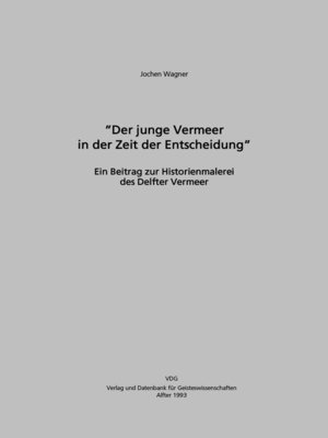 cover image of Der junge Vermeer in der Zeit der Entscheidung